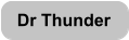 Dr Thunder