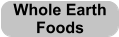 Whole Earth Foods